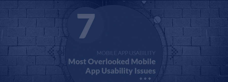 7 Best Practices To Overcome Mobile App Usability Issues